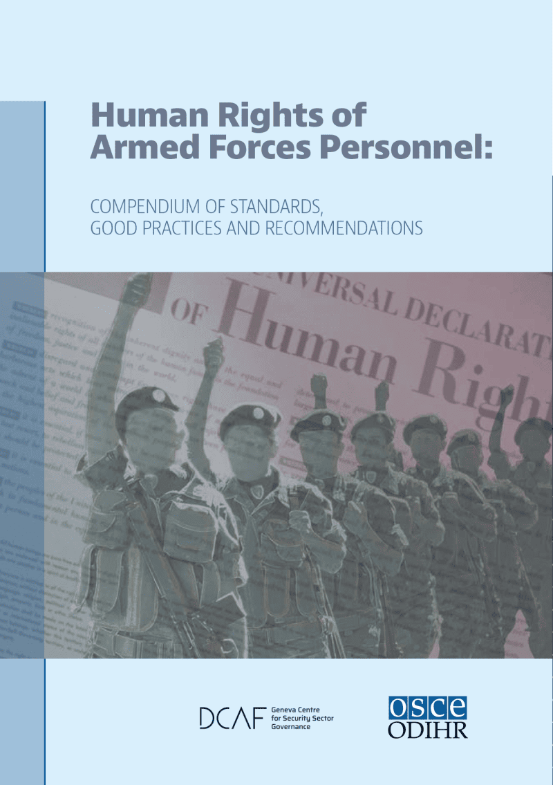 Human Rights of Armed Forces Personnel: Compendium of Standards, Good Practice and Recommendations
